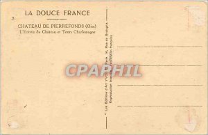 'Old Postcard Chateau de Pierrefonds Oise L''Entree du Chateau and Charlemagn...