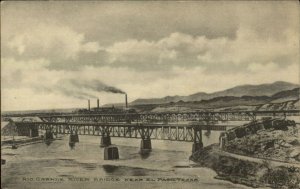 Rio Grande Bridge Near El Paso TX c1910 Albertype Postcard