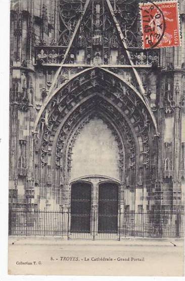 France Troyes La Cathedrale Grand Portail 1910