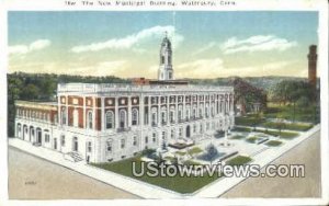 New Municipal Bldg - Waterbury, Connecticut CT
