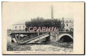 Old Postcard Army Fismes Bridge Fismette destroyed by the French Genie Septem...