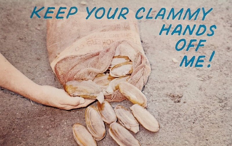 Keep Your Clammy Hands Off Of Me Funny Humorous Postcard Posted 1963