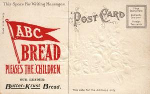 ABC BUTTER-CRUST BREAD PLEASES CHILDREN ADVERTISING EMBOSSED ANTIQUE POSTCARD