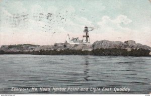 EASTPORT , Maine , 1909 , East Quoddy LIGHTHOUSE