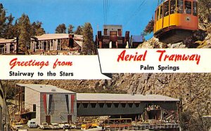 Greetings from Stairway to the Stars Aerial Tramway Palm Springs California  