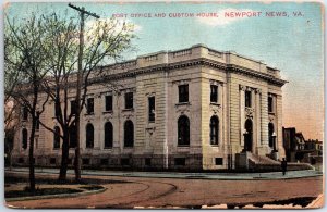 VINTAGE POSTCARD POST OFFICE & CUSTOM HOUSE AT NEWPORT NEWS VIRGINIA POSTED 1910