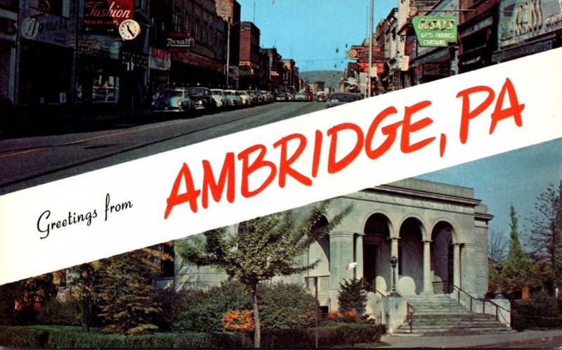 Pennsylvania Greetings From AmbridgeShowing Merchant Street & Laughlin Memori...