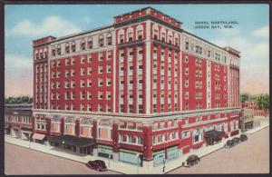 Hotel Northland,Green Bay,WI Postcard