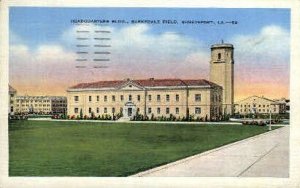 Headquarters Building, Barksdale Field - Shreveport, Louisiana LA