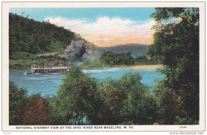 WEST VIRGINIA, 1900-1910's; National Highway View Of The Ohio River Near Whee...