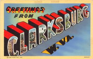 B25/ Clarksburg West Virginia WV Postcard Linen Large Letter Greetings
