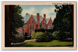 Oshkosh Wisconsin WI Postcard Public Museum Building c1930's Unposted Vintage