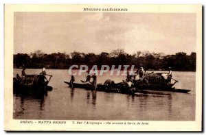 Matto Grosso-Postcard Ancienne On & # 39Araguaya - One advance has arm strength
