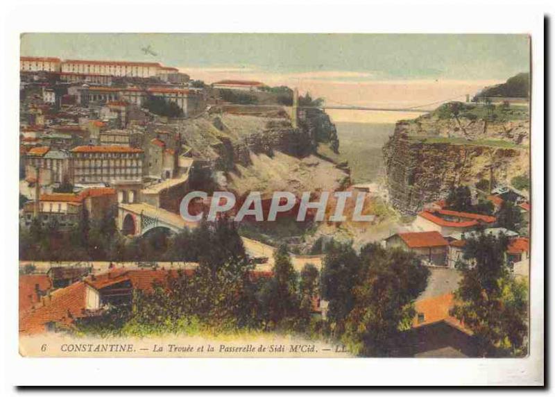 Algeria Constantine Old Postcard The Trouee and gateway Sidi M & # 39Cid