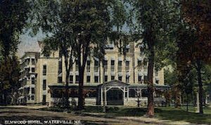 Elmwood Hotel - Waterville, Maine ME  