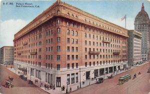 San Francisco California~Palace Hotel~Pedestrians on Sidewalk~Cars/Trolley~1917