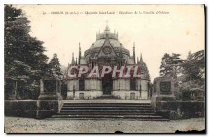 Old Postcard Dreux (E and L) Chapel Saint Louis Sepulture of the Orleans Family