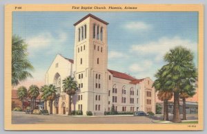 Linen~First Baptist Church @ Phoenix Arizona~Vintage Postcard