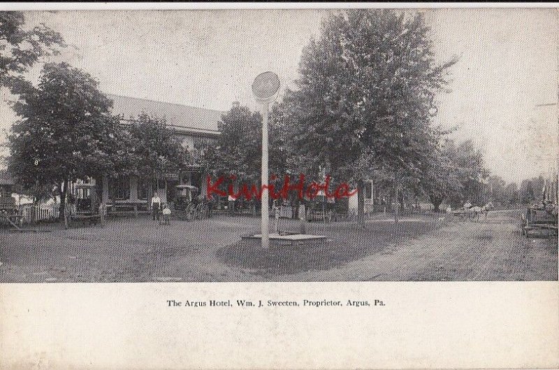 Postcard The Argus Hotel Wm J Sweeten Proprietor Argus PA