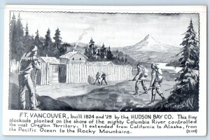 Ft. Vancouver Hudson Bay Co Pacific Ocean Rocky Mountains Fred Oldfield Postcard