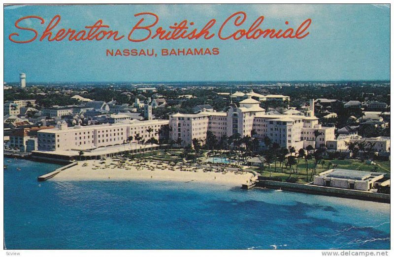 The Sheraton-British Colonial Hotel, Nassau, Bahamas, PU-40-60s