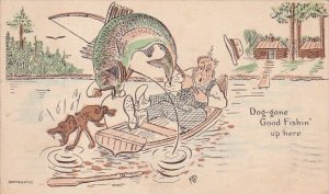 Humour Large Fish Jumping Dog Gone Good Fishin' Up Here 1927