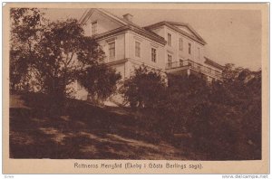Rottneros Herrgard (Ekeby i Gosta Berlings saga) , Sweden , 00-10s