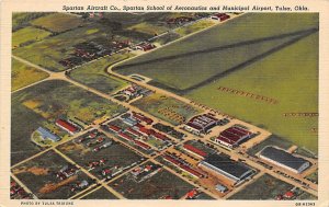 Spartan aircraft company, Spartan school of Aeronautics and municipal airport...