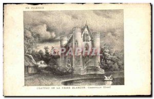Old Postcard Castle of La Reine Blanche Chantilly