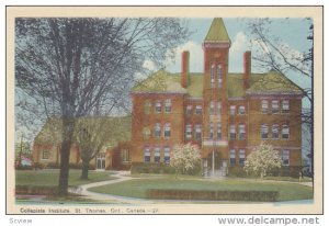 ST. THOMAS, Ontario, Canada, 1930-1940's; Collegiate Institute