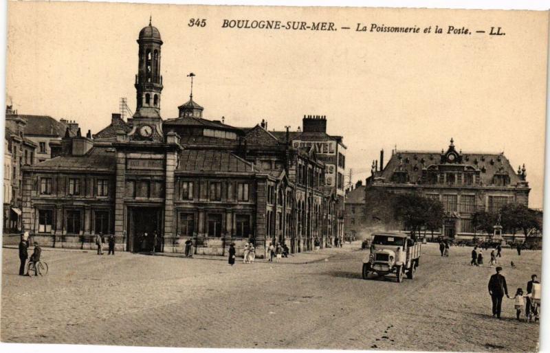 CPA BOULOGNE-sur-MER - La Poissonnerie et la Poste (240101)