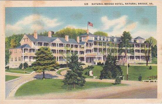 Virginia Natural Bridge Natural Bridge Hotel