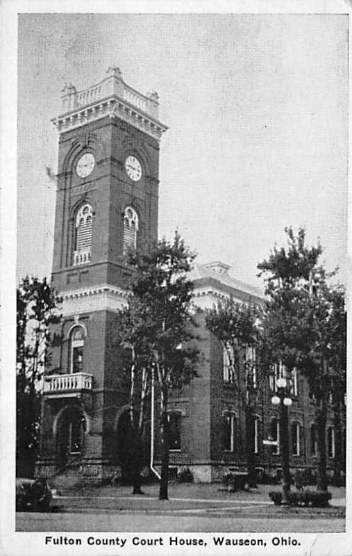 Fulton County Court House Wauseon, Ohio OH