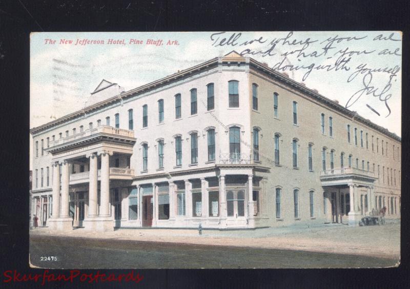 PINE BLUFF ARKANSAS THE NEW JERFFERSON HOTEL ANTIQUE VINTAGE POSTCARD 1908