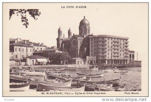 RP: Saint-Raphael, France , 20-30s ; Eglise et Hotel Napoleon