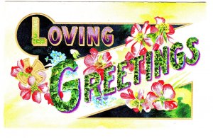 LOVING GREETINGS, Flowers, Embossed Words, Vintage Romantic