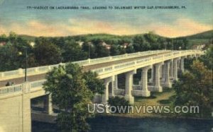 Viaduct of Lackawanna Trail - Stroudsburg, Pennsylvania PA  