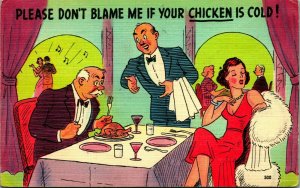 Comic Don't Blame the Waiter if Chicken is Cold Dating Humor Linen Postcard E8