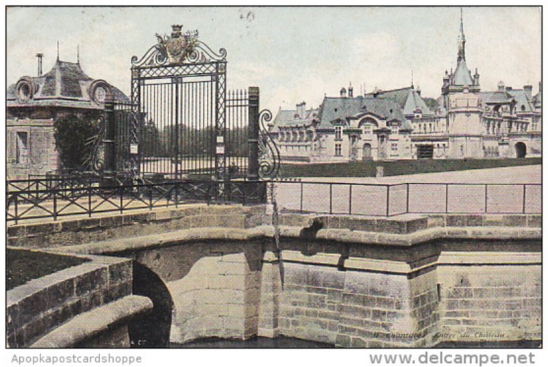 Le Chateau De Chantilly Entree du Chateau 1907 France