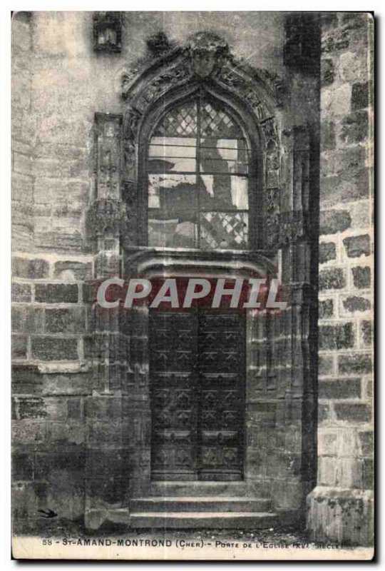 Old Postcard monttrond St Amand (Cher) Gate of the church