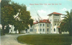 Hayes House Eden Vale Near San Jose CA Litho Postmarked 1908