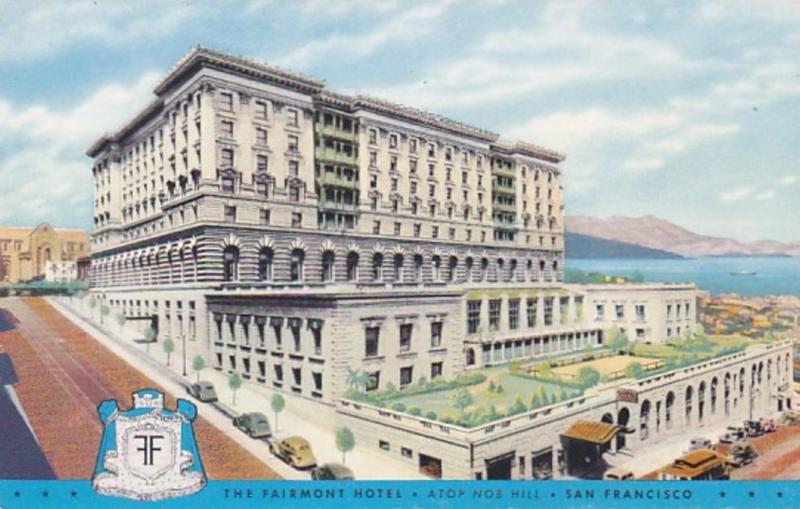 California San Francisco The Fairmont Hotel