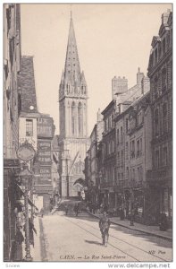 CAEN , France , 00-10s : La Rue Saint-Pierre