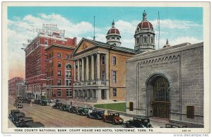 York County National Bank, COurt House and Hotel, Yorketowne, York, Pennsylva...