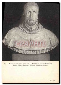 Postcard Old Museum Sculpture Comparee Jean Bust Morvilliers Bishop of Orlean...