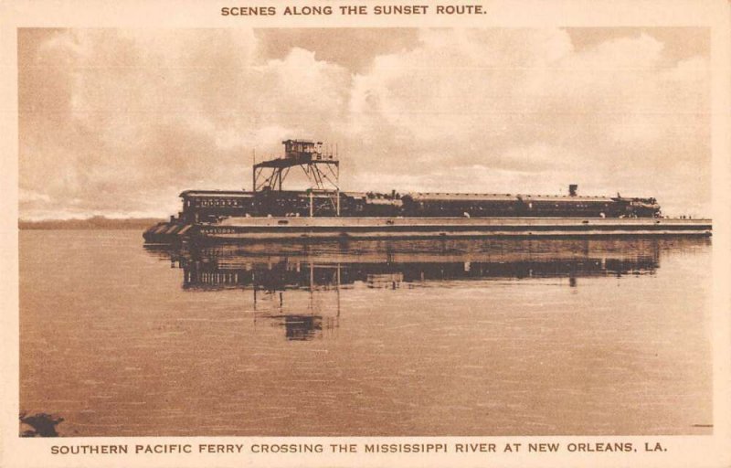 New Orleans Louisiana Southern Pacific Ferry Crossing Vintage Postcard AA27767