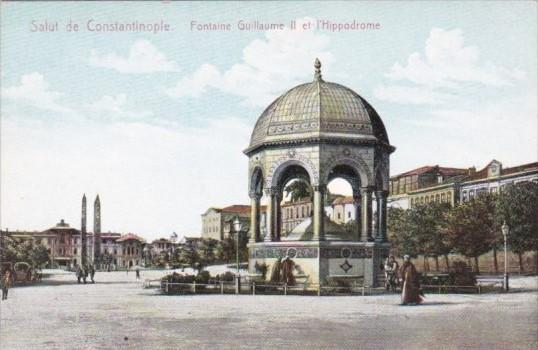 Turkey Constantinople Fontaine Guillaume II et Hippodrome