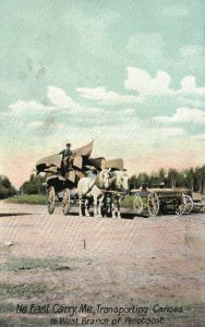 Vintage Postcard North East Carry Maine Transporting Canoes W Branch Penobscot