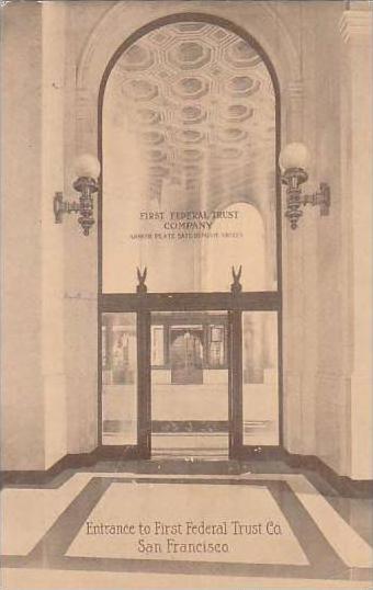 California San Francisco Entrance To First Federal Trust Company 1912