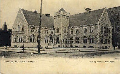 Public Library - Joliet, Illinois IL